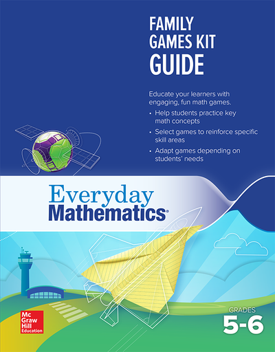 Everyday Mathematics 4: Grades 5-6, Family Games Kit Guide