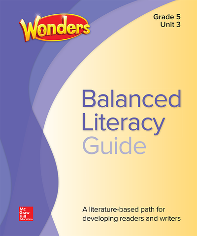 Wonders Balanced Literacy Guide, Unit 3, Grade 5