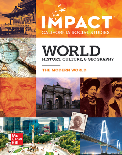 IMPACT: California, Grade 10, Student Edition, World History, Culture, & Geography, The Modern World