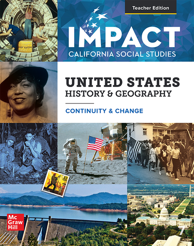 IMPACT: California, Grade 11, Teacher Edition, United States History & Geography, Continuity and Change