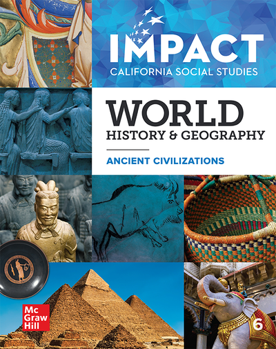 IMPACT: California, Grade 6, Student Edition, World History & Geography, Ancient Times