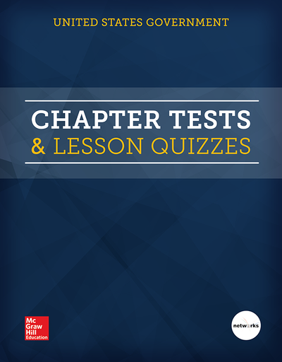 United States Government: Our Democracy, Chapter Tests and Lesson Quizzes
