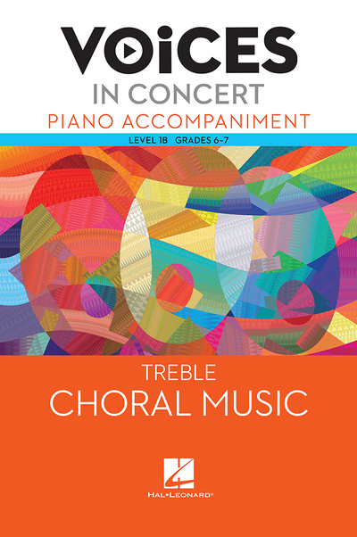 Hal Leonard Voices in Concert, Level 1B Treble Piano Accompaniment Book, Grades 6-7