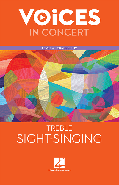 Hal Leonard Voices in Concert, Level 4 Treble Sight-Singing Book, Grades 11-12