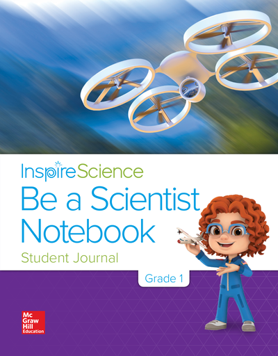 Inspire Science Grade 1, Be a Scientist Notebook