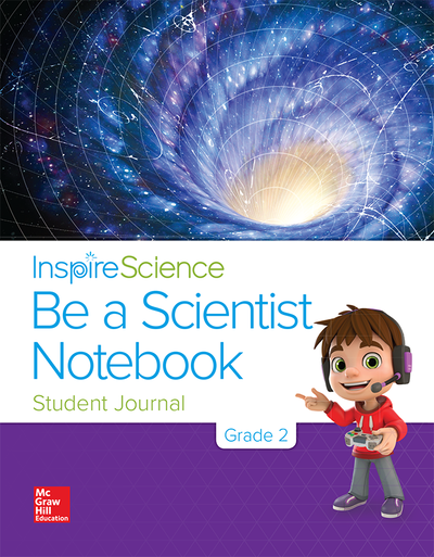 Inspire Science Grade 2, Be a Scientist Notebook