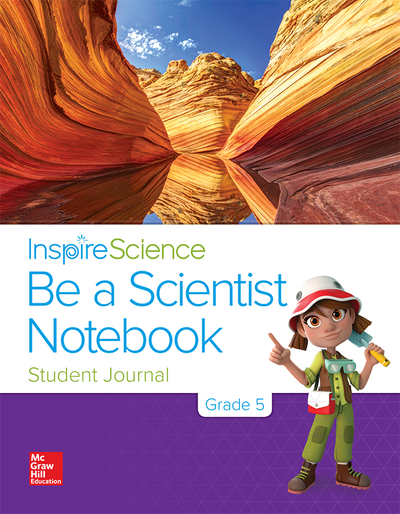 Inspire Science Grade 5, Be a Scientist Notebook