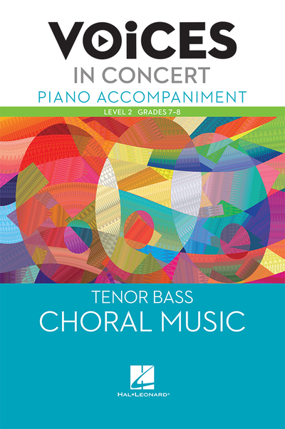 Hal Leonard Voices in Concert, Level 2 Tenor/Bass Piano Accompaniment Book, Grades 7-8