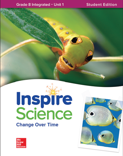 Inspire Science: Integrated G8 Write-In Student Edition Unit 1