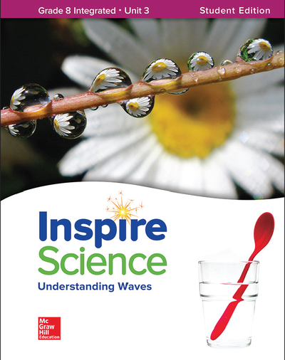 Inspire Science: Integrated G8 Write-In Student Edition Unit 3