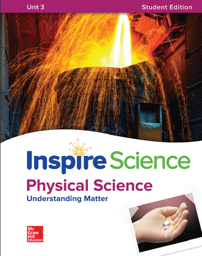 Inspire Science: Physical Write-In Student Edition Unit 3