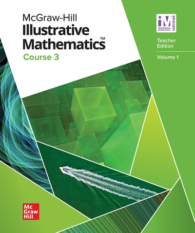 Illustrative Mathematics Course 3 Teacher Edition Volume 1