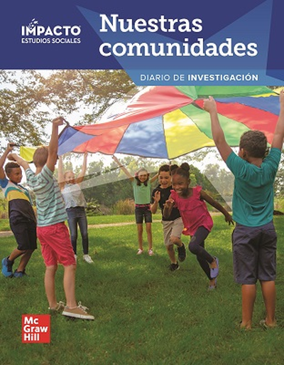 IMPACTO Social Studies, Nuestras comunidades, Grade 3, Inquiry Journal