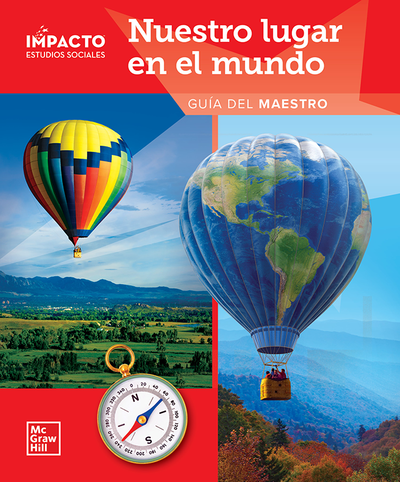 IMPACTO Social Studies, Nuestro lugar en el mundo, Grade 1, Teacher's Edition