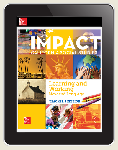 IMPACT: California, Grade K, Online Student Center, 4-year subscription, Learning and Working Now and Long Ago