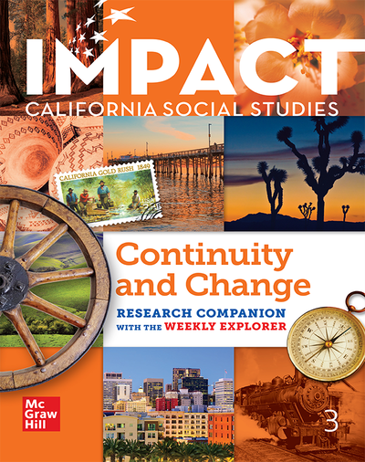 IMPACT: California, Grade 3, Research Companion With the Weekly Explorer, Continuity and Change
