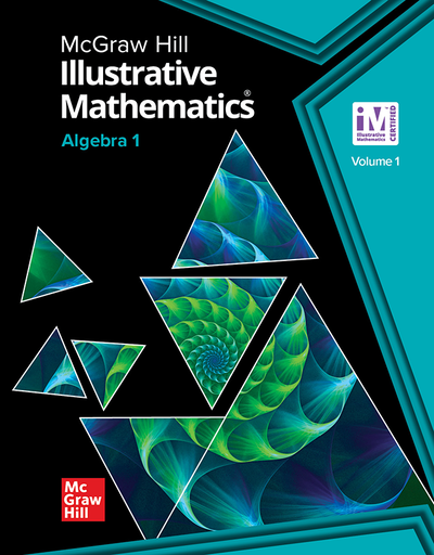 Illustrative Mathematics Algebra 1, Student Edition Volume 1