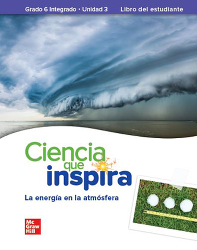 Inspire Science: Integrated G6, Spanish Write-In Student Edition, Unit 3