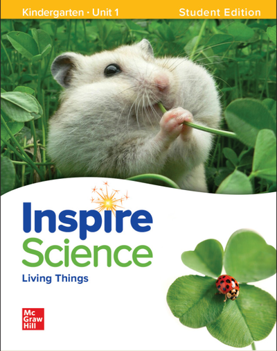 Inspire Science: Grade K, Student Edition, Unit 1