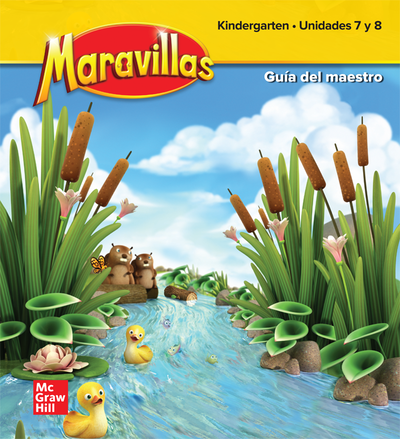 Maravillas Grade K National Teacher's Edition Unit 7-8