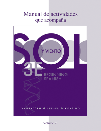 Workbook/Lab Manual (Manual de actividades) Volume 2 for Sol y viento