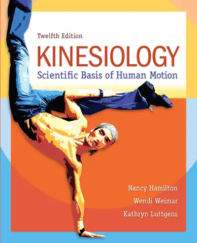 Kinesiology: Scientific Basis of Human Motion Biology Diagrams
