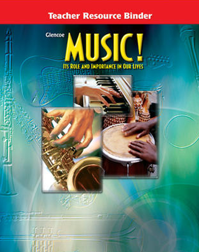 Music! Its Role and Importance In Our Lives, Teacher Resource Binder