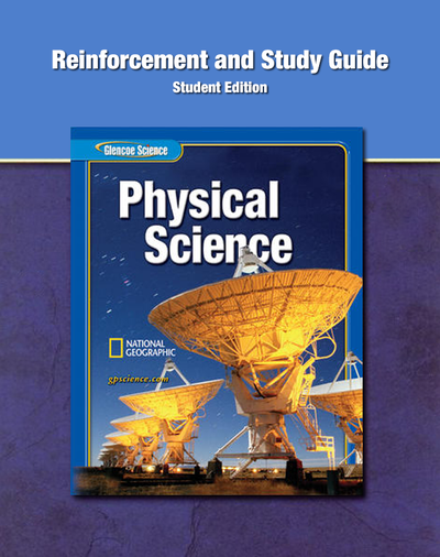 Glencoe Physical iScience, Reinforcement and Study Guide, Student Edition
