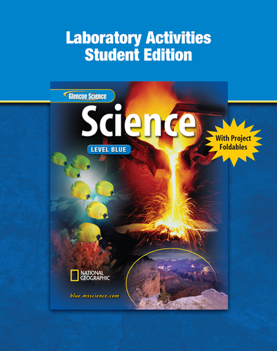 Glencoe iScience, Level Blue, Grade 8, Laboratory Activities, Student Edition