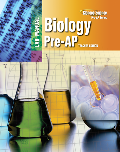 BSCS Biology: A Molecular Approach, Pre-AP Laboratory Manual, Teacher Edition