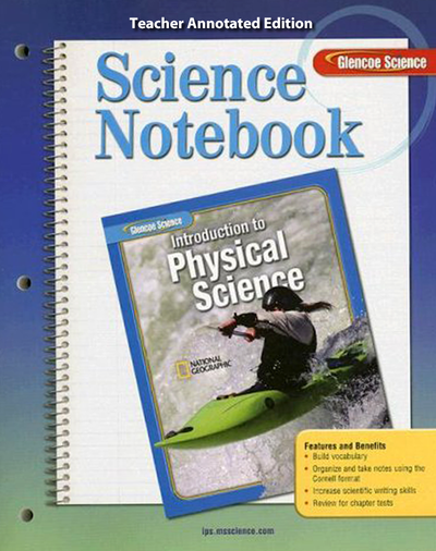 Glencoe Introduction to Physical Science, Grade 8, Science Notebook, Teacher Edition