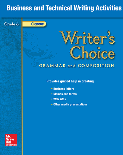 Writer's Choice, Grade 6, Business and Technical Writing Activities