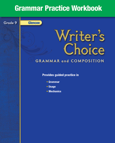 Writer's Choice, Grade 9, Grammar Practice Workbook