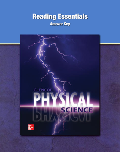 Glencoe Physical Science, Reading Essentials Answer Key