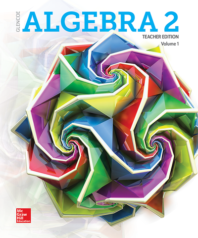 Algebra 2 2018, Teacher Edition, Volume 1