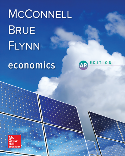 McConnell, Economics, 2018, 21e (AP Ed), Student Edition