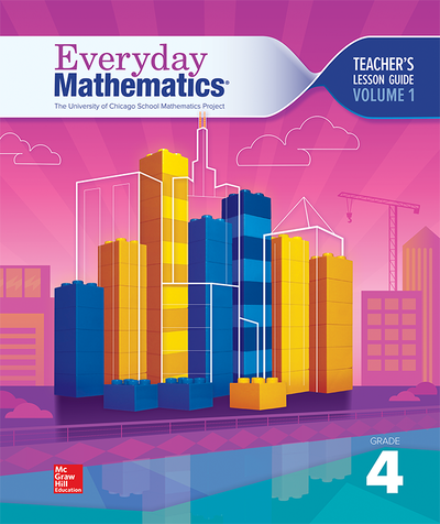Everyday Mathematics 4 National Teacher Lesson Guide Grade 4 Volume 1