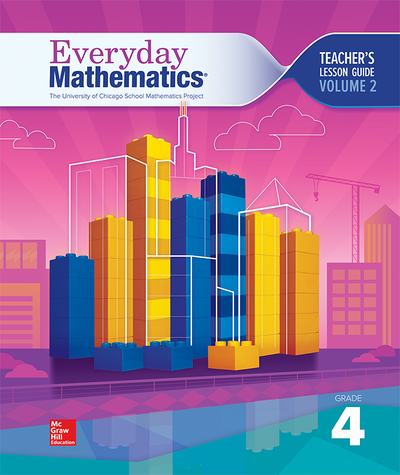 Everyday Mathematics 4 National Teacher Lesson Guide Grade 4 Volume 2