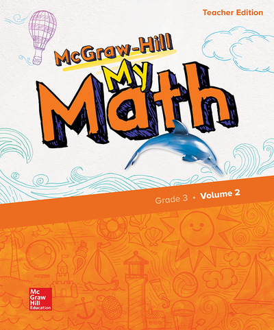 McGraw-Hill My Math, Grade 3, Teacher Edition, Volume 2