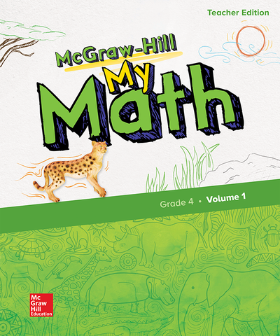 McGraw-Hill My Math, Grade 4, Teacher Edition, Volume 1