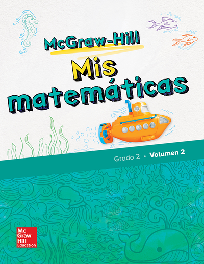 McGraw-Hill My Math, Grade 2, Spanish Student Edition, Volume 2