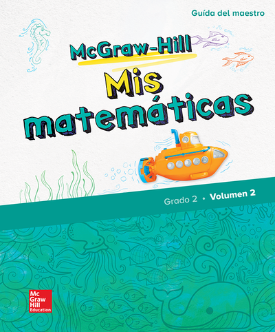 McGraw-Hill My Math, Grade 2, Spanish Teacher Edition, Volume 2