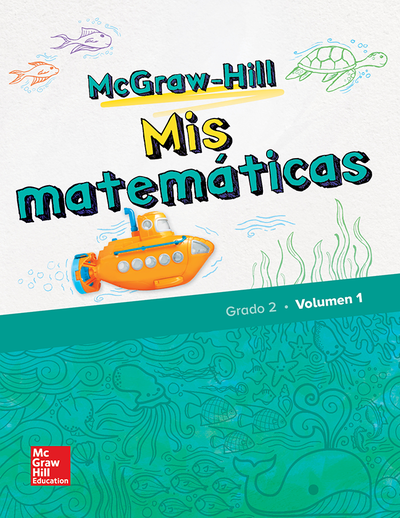 McGraw-Hill My Math, Grade 2, Spanish Student Edition, Volume 1