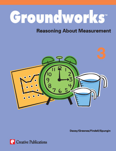 Groundworks: Reasoning About Measurement, Grade 3