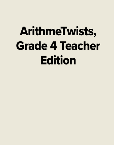 ArithmeTwists, Grade 4 Teacher Edition