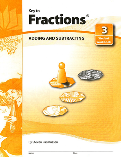 Key to Fractions, Book 3: Adding and Subtracting