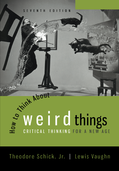 Looseleaf for How to Think About Weird Things: Critical Thinking for a New Age