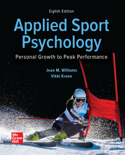 Applied Sport Psychology: Personal Growth to Peak Performance
