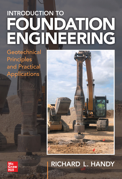 Foundation Engineering: Geotechnical Principles and Practical Applications