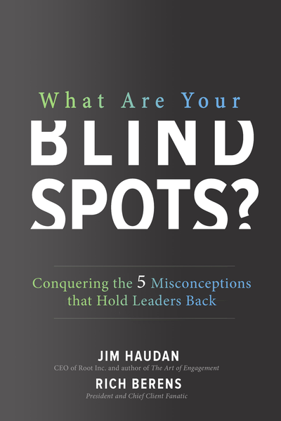 What Are Your Blind Spots? Conquering the 5 Misconceptions that Hold Leaders Back